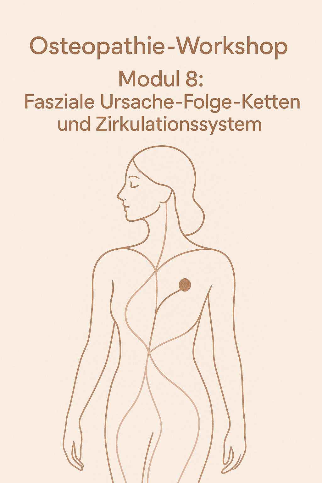 Osteopathie-Workshop Modul 8: Faszien, Ursache-Folge-Ketten und Zirkulationssystem